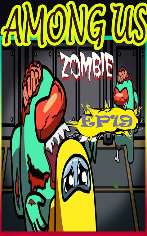 Diary Of Among Us Zombie: Among Us Zombie Comic 19 by Barenda Viers ...