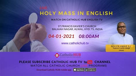 LIVE ENGLISH MASS REV FR BALA SWAMY CATHOLICHUB TV HYD TS 04