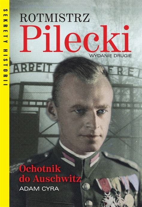 Rotmistrz Pilecki W2 A Cdr HISTORIA Org Pl Historia Kultura Muzea