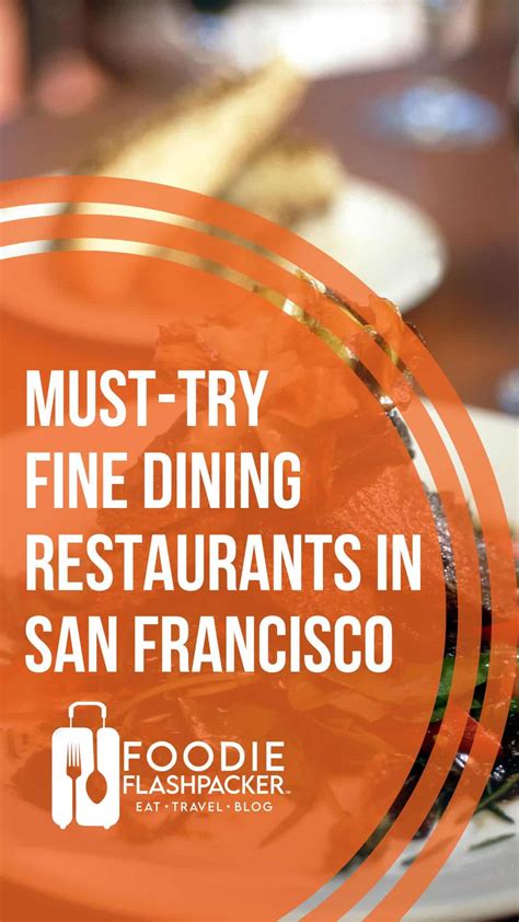 6 Must Try Fine Dining Restaurants In San Francisco