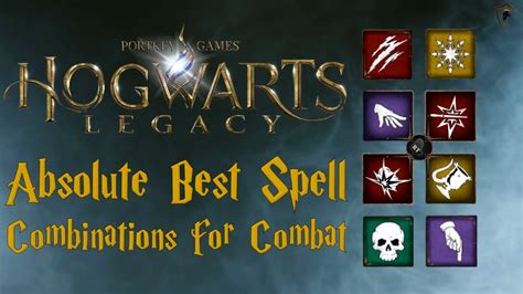 Hogwarts Legacy Absolute Best Spell Combos For Combat YouTube