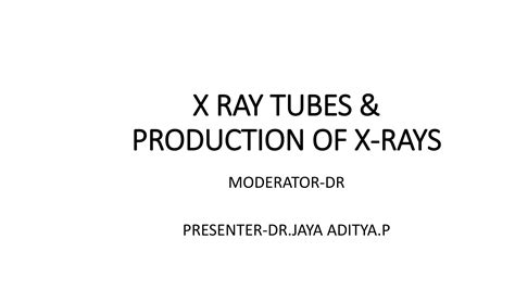 X Ray Tubes And Production Ofpptx