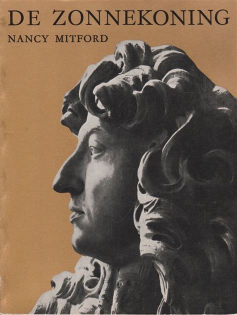 Zonnekoning Nancy Mitford 9789061130109 Boeken Bol