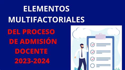 Elementos Multifactoriales Proceso De Admisi N Docente Youtube