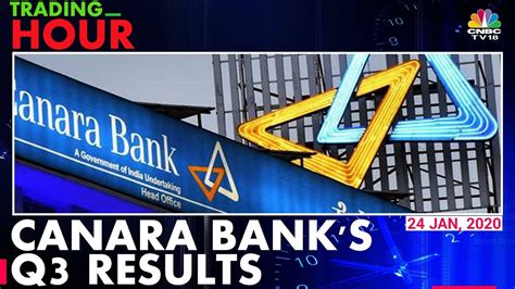 Canara Bank S Loan Growth Subdued Slippages Elevated In Q3 Results