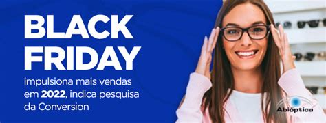 Black Friday Impulsiona Mais Vendas Em 2022 Indica Pesquisa Da