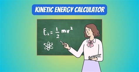 Kinetic Energy Calculator Quick And Simple Physics Tool