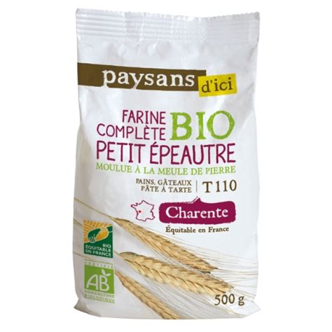 Farine Compl Te De Petit Peautre T Charente Bio Paysans D Ici Le