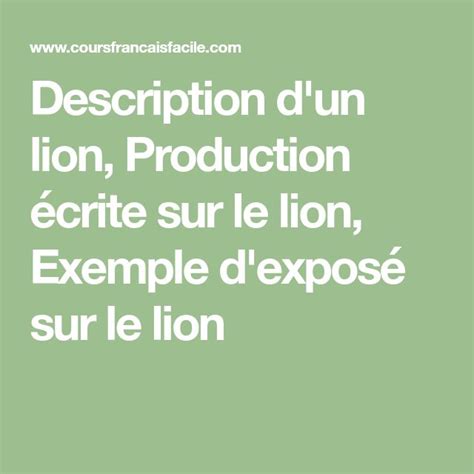 Description d un lion Production écrite sur le lion Exemple d exposé