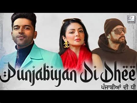 Punjabiyan Di Dhee Full Song Guru Randhawa Ft Bhumia Neeru Bazwa