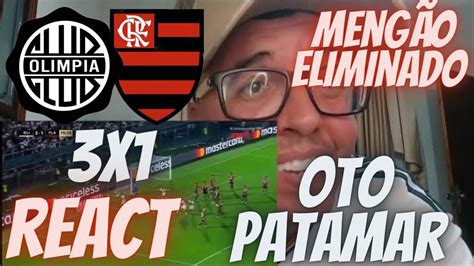 REACT OLÍMPIA 3X1 FLAMENGO QUE VERGONHA O FLAMENGO TÁ ELIMINADO DA