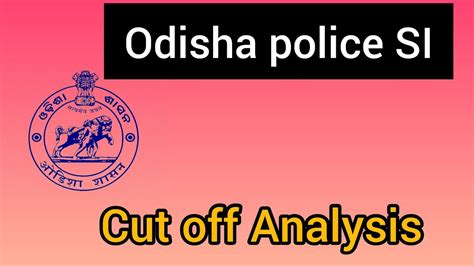 Odisha Police SI 2021 Exam Cut Off Analysis Si Exam 2023 Cut Off