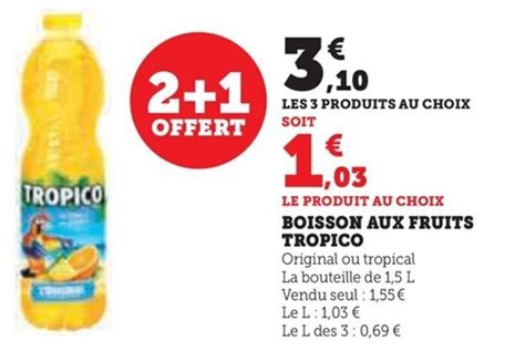 Promo BOISSON AUX FRUITS TROPICO Chez Super U