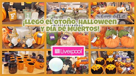 Recorrido En Liverpool Lleg El Oto O Halloween Y D A De Muertos