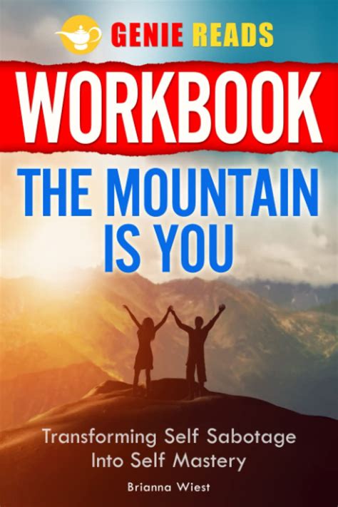 Workbook The Mountain Is You Transforming Self Sabotage Into Self