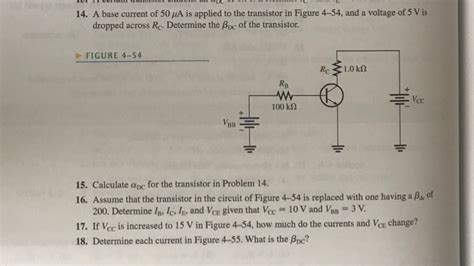 Solved 14 A Base Current Of 50μΑ Is Applied To The