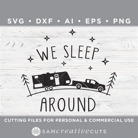 We Sleep Around Svg Funny Camping Svg Camper Svg Rv Svg Etsy Artofit