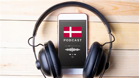 The Best Podcasts For Learning Danish A Comprehensive Guide Denmark Me