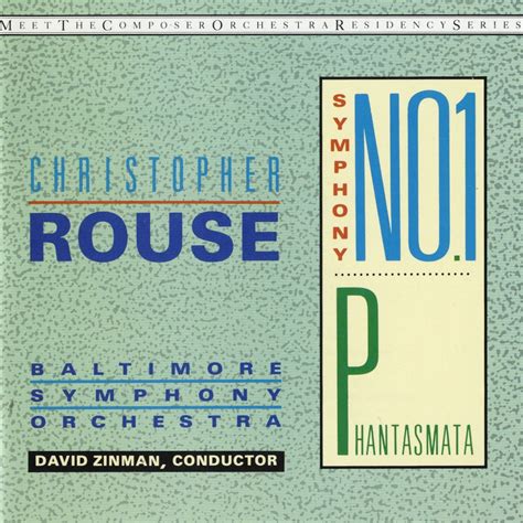 Christopher Rouse Symphony No Phantasmata By Baltimore Symphony