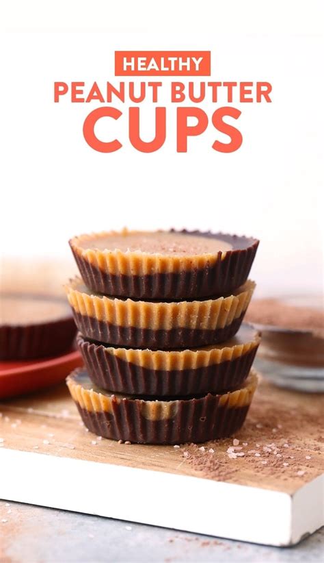 Healthy Peanut Butter Cups Fit Foodie Finds