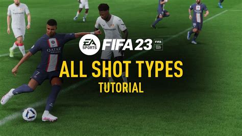 FIFA 23 All Shot Types YouTube