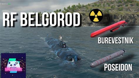 Rf Belgorod Ultra K Fps The Invincible Submarine With Nuclear