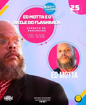 Ed Motta e o Baile do Flashback 25 11 2017 Música é Magia Para