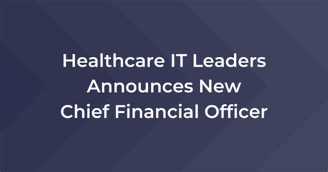 Healthcare It Leaders Announces New Chief Financial Officer