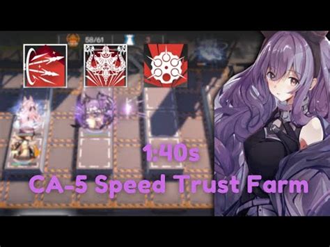 CA 5 Speed Trust Farm 1 40s Arknights YouTube