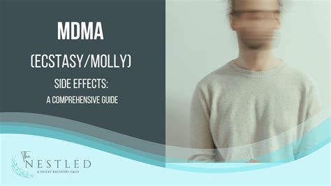 Mdma Ecstasymolly Side Effects A Comprehensive Guide The Nestled