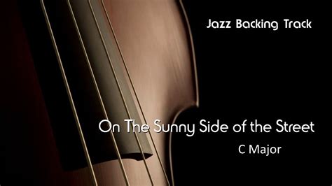 New Jazz Backing Track On The Sunny Side Of The Street C Major Play