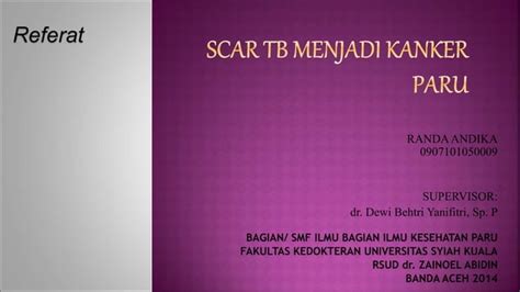 Referat Scar TB Menjadi Ca Paru Ppt