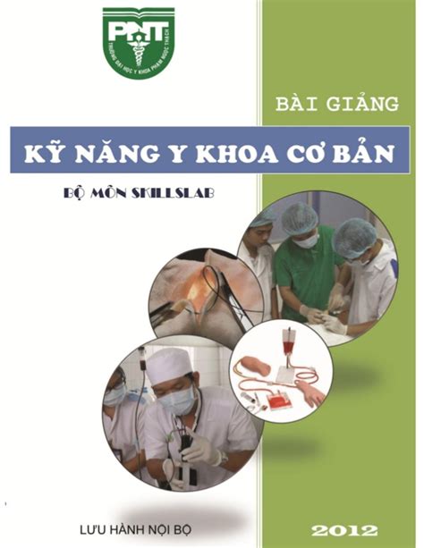 PDF Bài Giảng Kĩ Năng Y Khoa Cơ Bản ĐH Y Khoa Phạm Ngọc Thạch Tài