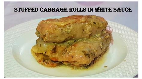 Stuffed Cabbage Rolls In White Sauce Cook A Recipe English YouTube