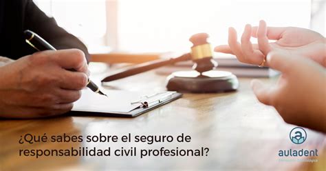 Seguro de responsabilidad civil profesional para odontólogos Auladent