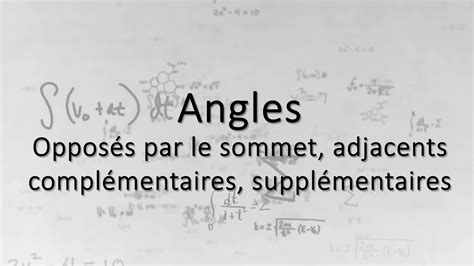 5eme Angles Adjacents opposés par le sommet complémentaires et