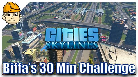 Biffa S 30 Minute Cities Skylines Challenge YouTube