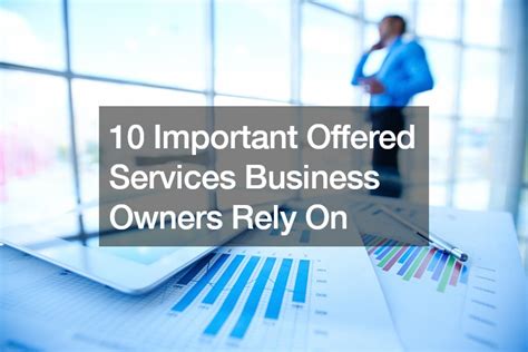 10 Important Offered Services Business Owners Rely On Beachnet