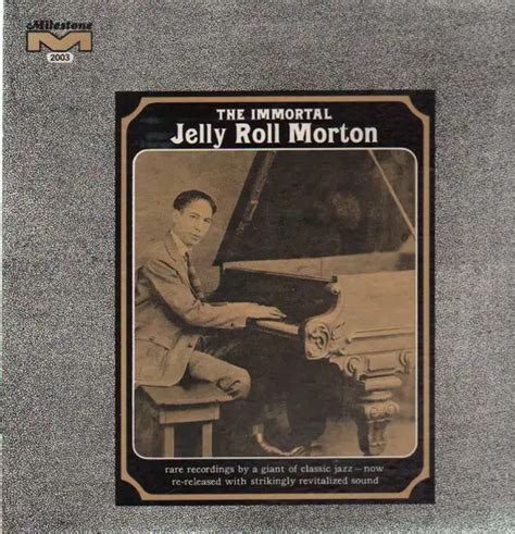 The Immortal Jelly Roll Morton By Jelly Roll Morton Lp With Recordsale