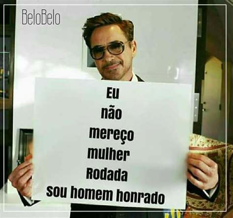 Liberte Sua Mente Eu N O Mere O Mulher Rodada Sou Homem Honrado