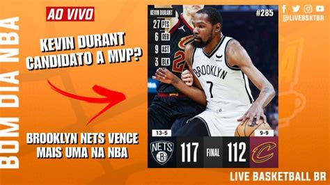 Kevin Durant Candidato A Mvp Brooklyn Nets Vence Mais Uma Na Nba Youtube