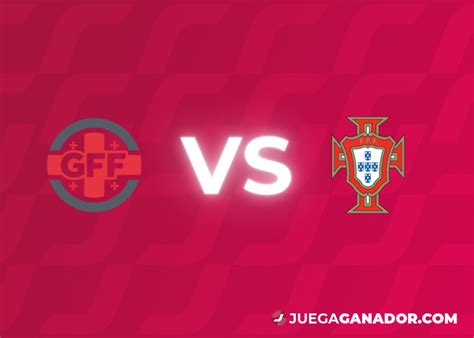 Pron Stico Georgia Vs Portugal Mi Rcoles De Junio Juega Ganador