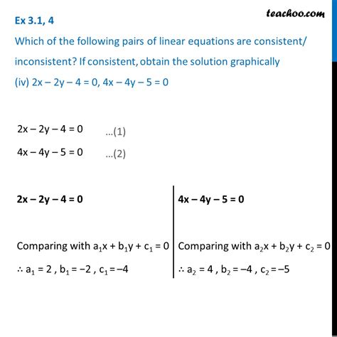 Which Of Pairs Of Linear Equations Are Consistent If Consistent Find