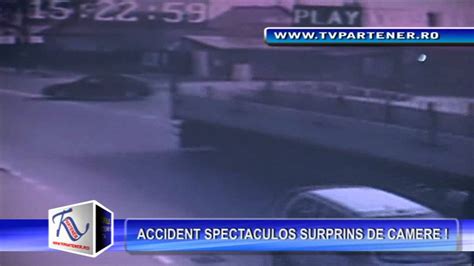 ACCIDENT SPECTACULOS SURPRINS DE CAMERE YouTube