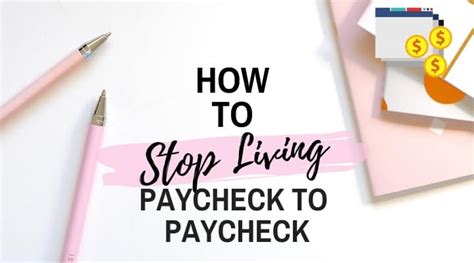 How To Stop Living Paycheck To Paycheck A Step Guide