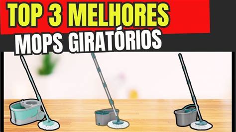 3 Melhores Mops Giratórios 2024 ATUALIZADO Quais são os Melhores Mops