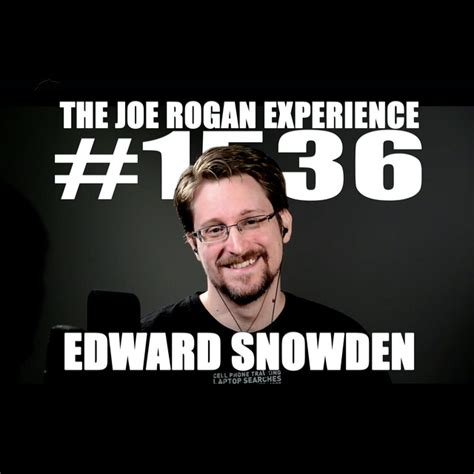 1536 Edward Snowden The Joe Rogan Experience Podcast On Spotify