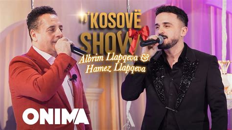 NKosove Show Albrim Llapqeva Hamez Llapqeva Potpuri Dasmas