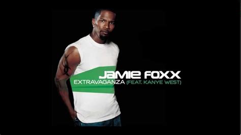 Jamie Foxx Ft Kanye West One Night Extravaganza Dj Q Remix Youtube