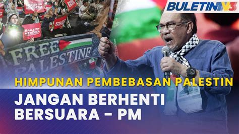 HIMPUNAN PEMBEBASAN PALESTIN Rakyat Malaysia Jangan Henti Bicara